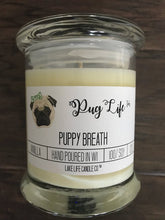 Load image into Gallery viewer, Candle- Pug Life "Puppy Breath"