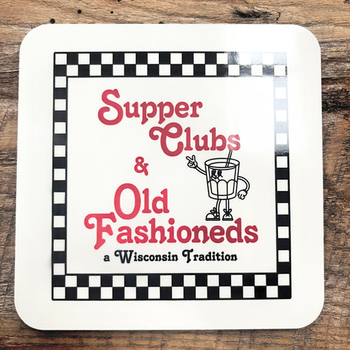 Coaster- Supper Club & Old Fashioneds