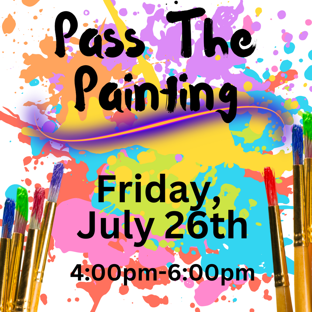 Pass The Painting Registration - (July 26)