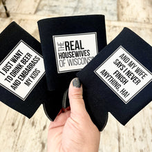 Load image into Gallery viewer, Can Koozie- Real Housewives of Wisconsin