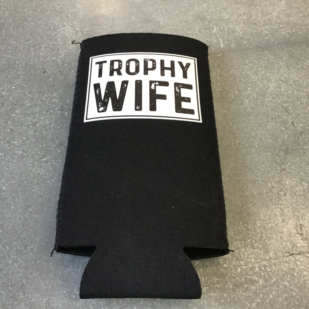 Tall & Slim Can Koozie-Trophy Wife