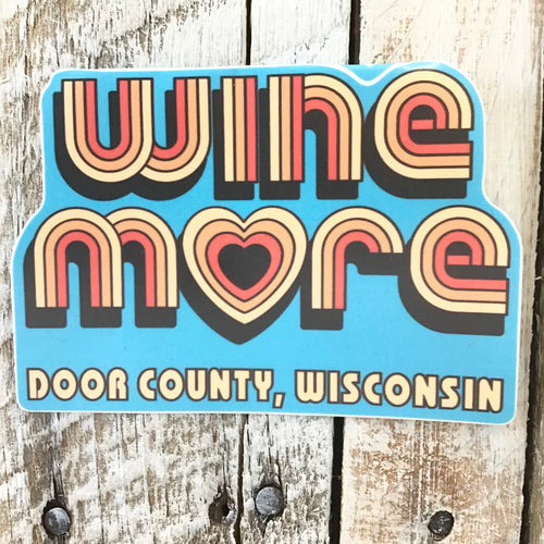 Sticker - Wine More