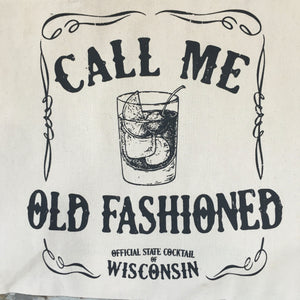 Tote Bag- Call Me Old Fashioned