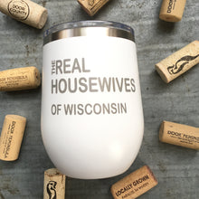 Load image into Gallery viewer, Cup- Real Housewives WI, White