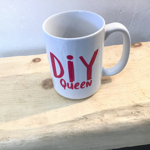 Coffee Mug - DIY Queen
