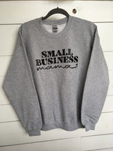 Load image into Gallery viewer, Small Business Mama Sweatshirt