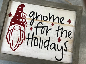 Gnome for the Holidays Sign