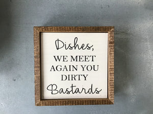 Dirty Dishes Sign