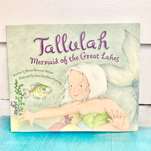 Load image into Gallery viewer, Book- Tallulah, Mermaid of the Great Lakes