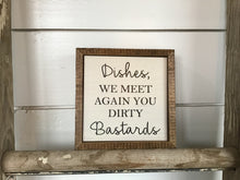 Load image into Gallery viewer, Dirty Dishes Sign